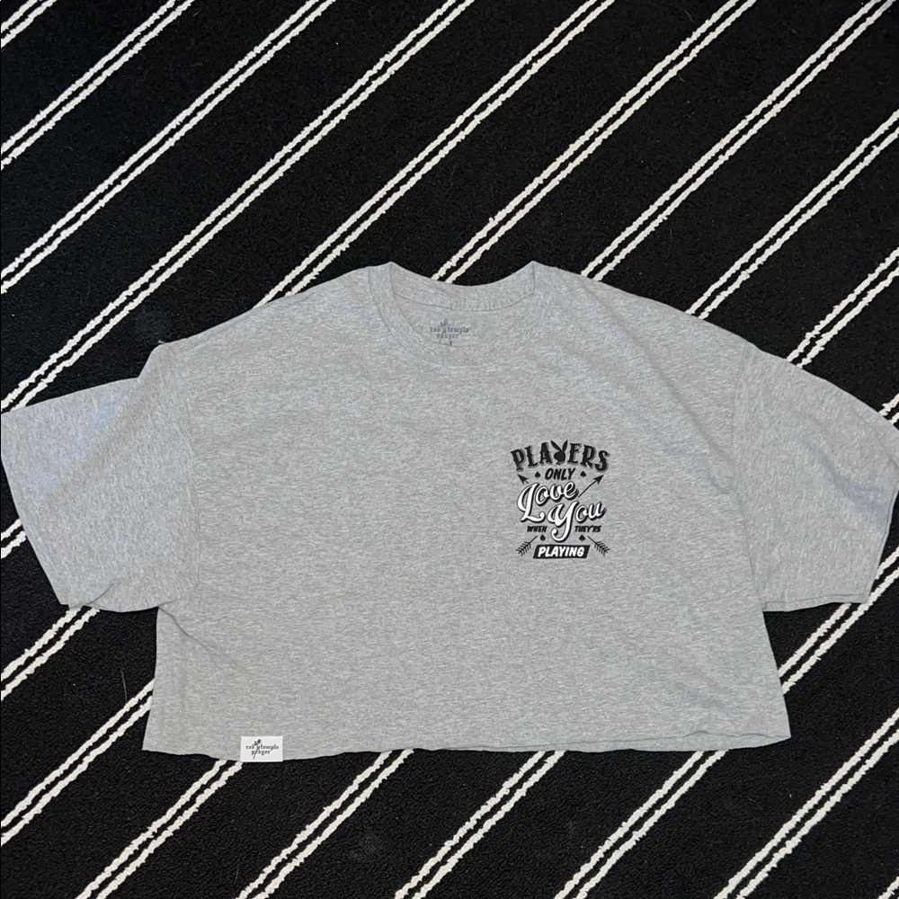 Red Temple Prayer Grey Cropped Players Only Love You When They’re Playing Tshirt